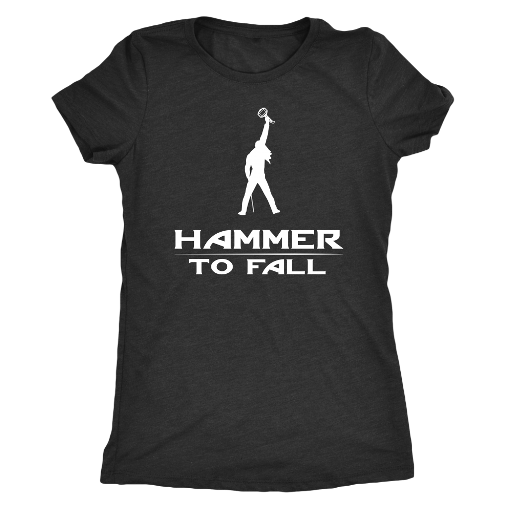 HAMMER TO FALL - Thor inspired Queen Womens T-Shirt