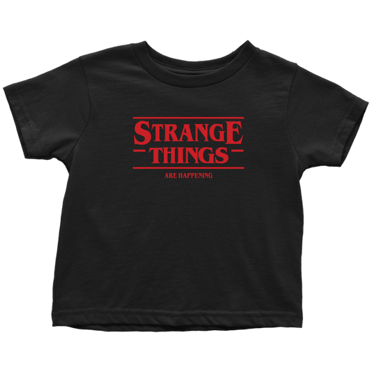 STRANGE THINGS ARE HAPPENING - Stranger Things inspired Toy Story Toddler T-Shirt