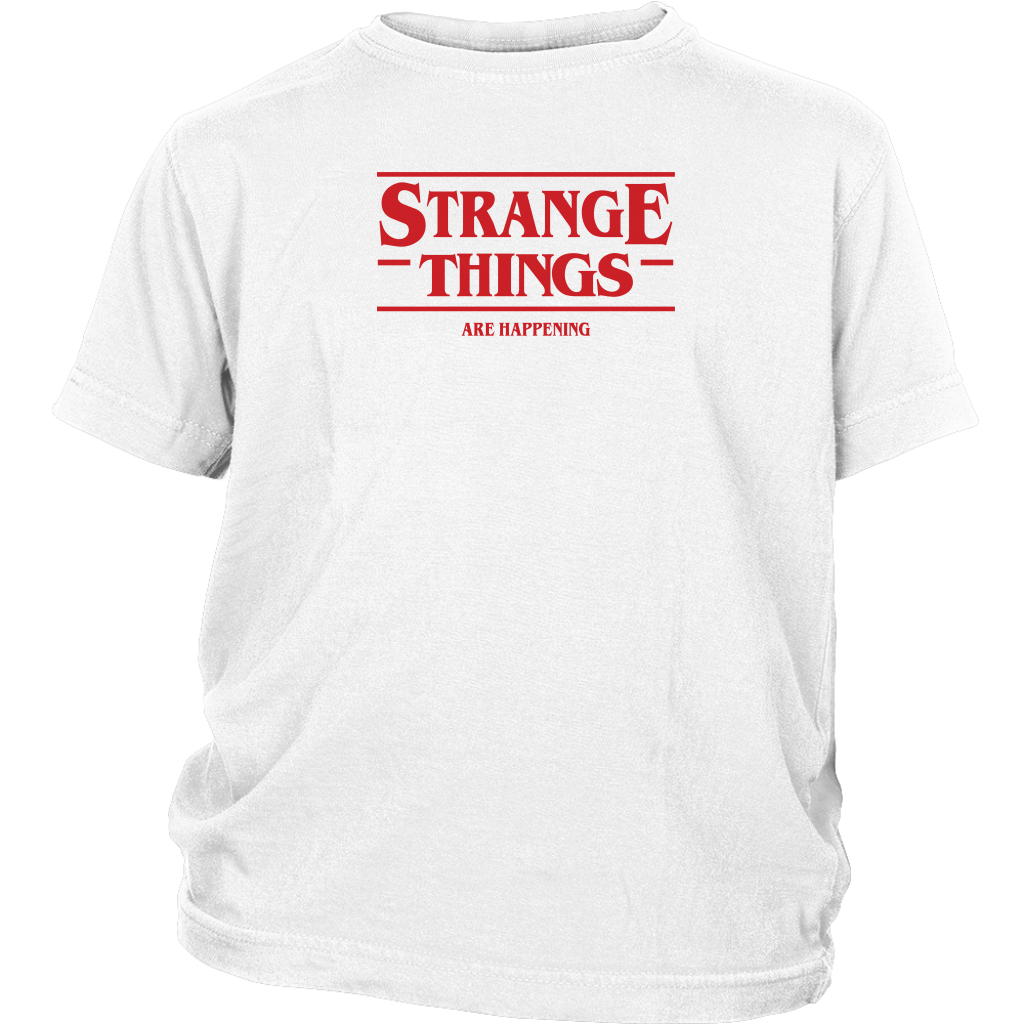 STRANGE THINGS ARE HAPPENING - Stranger Things inspired Toy Story Youth T-Shirt