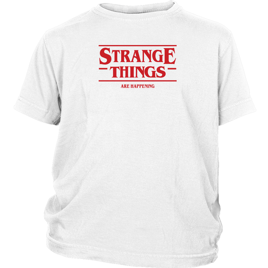 STRANGE THINGS ARE HAPPENING - Stranger Things inspired Toy Story Youth T-Shirt