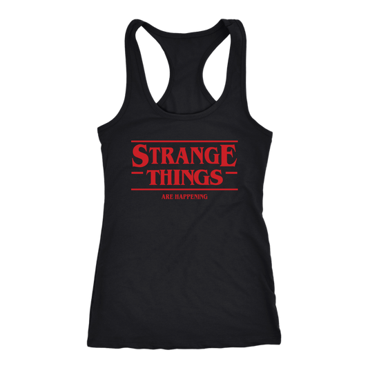 STRANGE THINGS ARE HAPPENING - Stranger Things inspired Toy Story Womens Tank