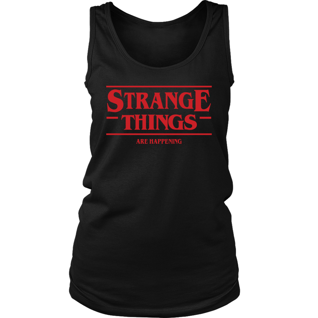 STRANGE THINGS ARE HAPPENING - Stranger Things inspired Toy Story Womens Tank