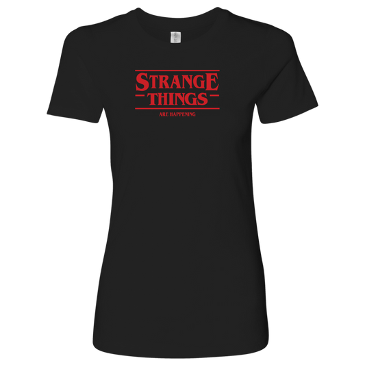 STRANGE THINGS ARE HAPPENING - Stranger Things inspired Toy Story Womens T-Shirt